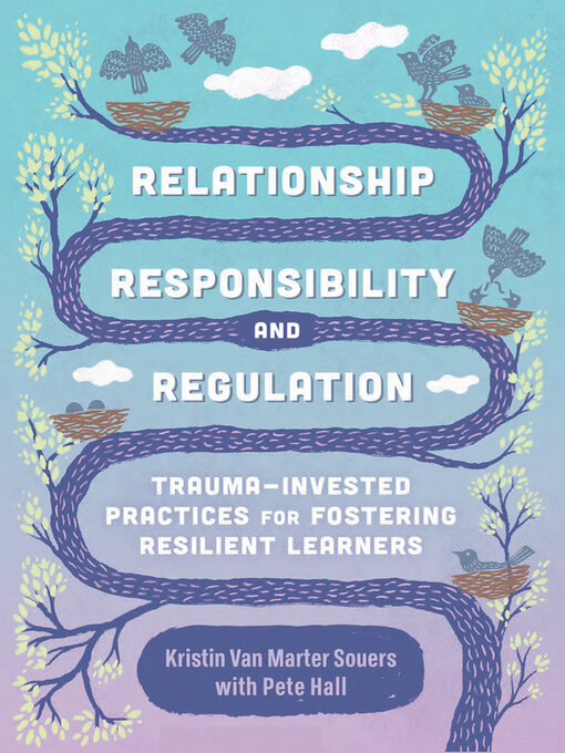 Title details for Relationship, Responsibility, and Regulation by Kristin Van Marter Souers - Available